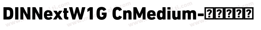 DINNextW1G CnMedium字体转换